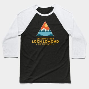 Greetings From Loch Lomond: The Trossachs Baseball T-Shirt